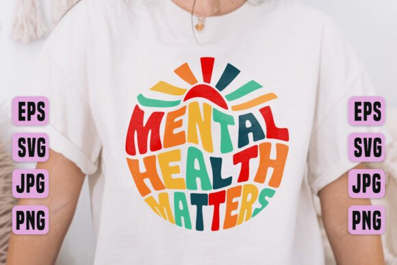 Mental Health Matters Graphic PNG SVG: A Designer's Tool for Positive Impact