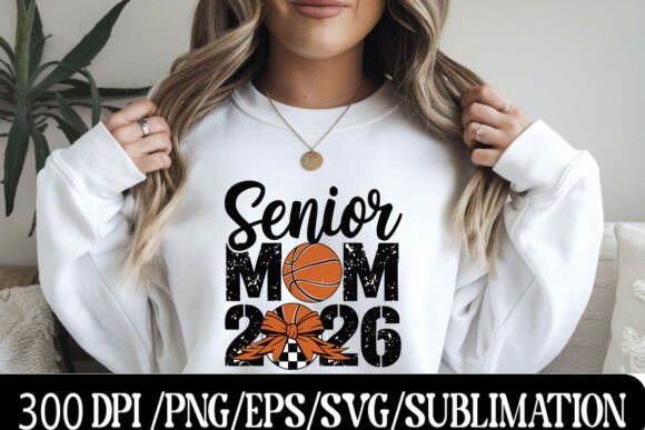 Senior Basketball Mom 2026: A Graphic Design for the Win
