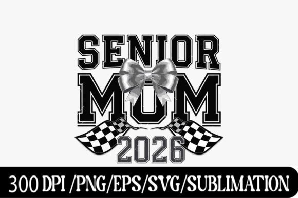 Senior Mom 2026: A Racing Flag Graphic for Milestone Moments